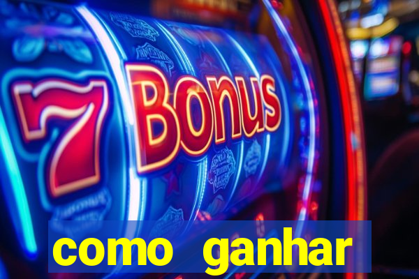 como ganhar dinheiro jogando gratis